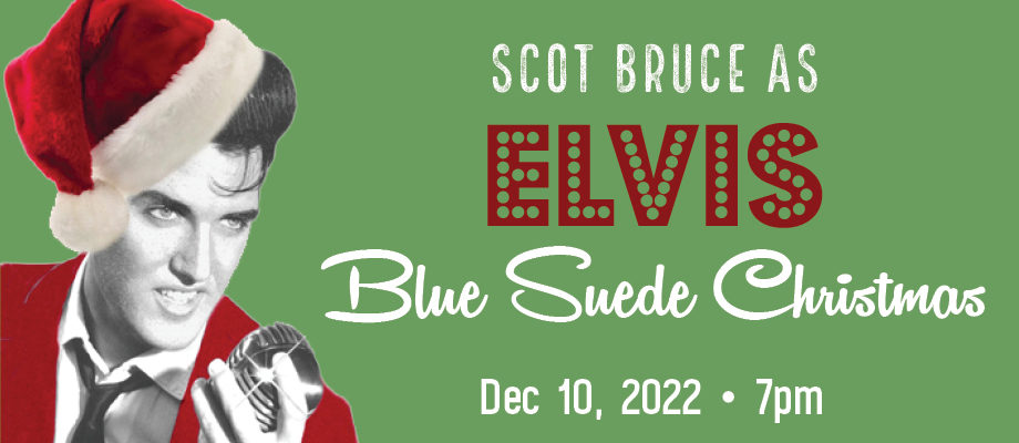 Scot Bruce as Elvis